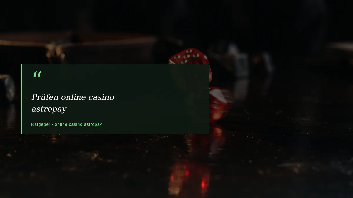 Prüfen online casino astropay