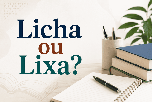Lixa ou Licha: Qual é o Correto?