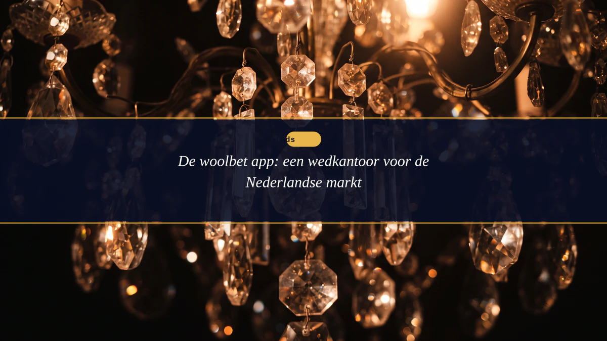 De woolbet app: een wedkantoor voor de Nederlandse markt插图 De woolbet app: een wedkantoor voor de Nederlandse markt