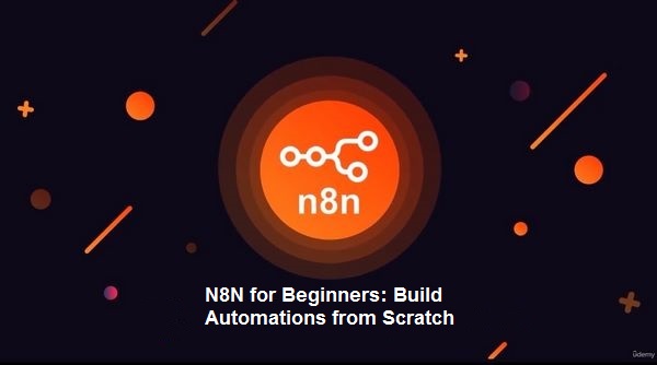 N8-N-for-Beginners-Build-Automations-from-Scratch.jpg?042148
