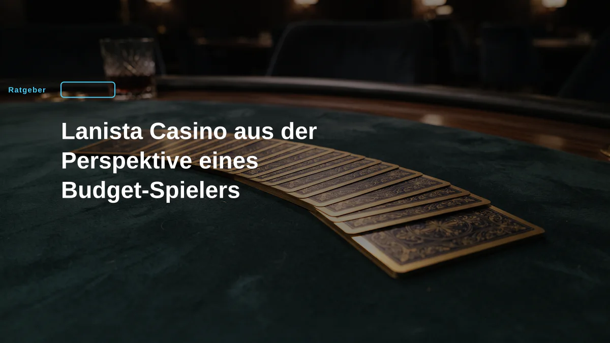 Lanista Casino aus der Perspektive eines Budget-Spielers