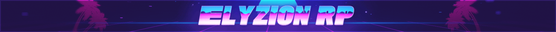[FR/QC] ELYZION RP | ACCÈS LIBRE | ZERO PAY-TO-WIN
