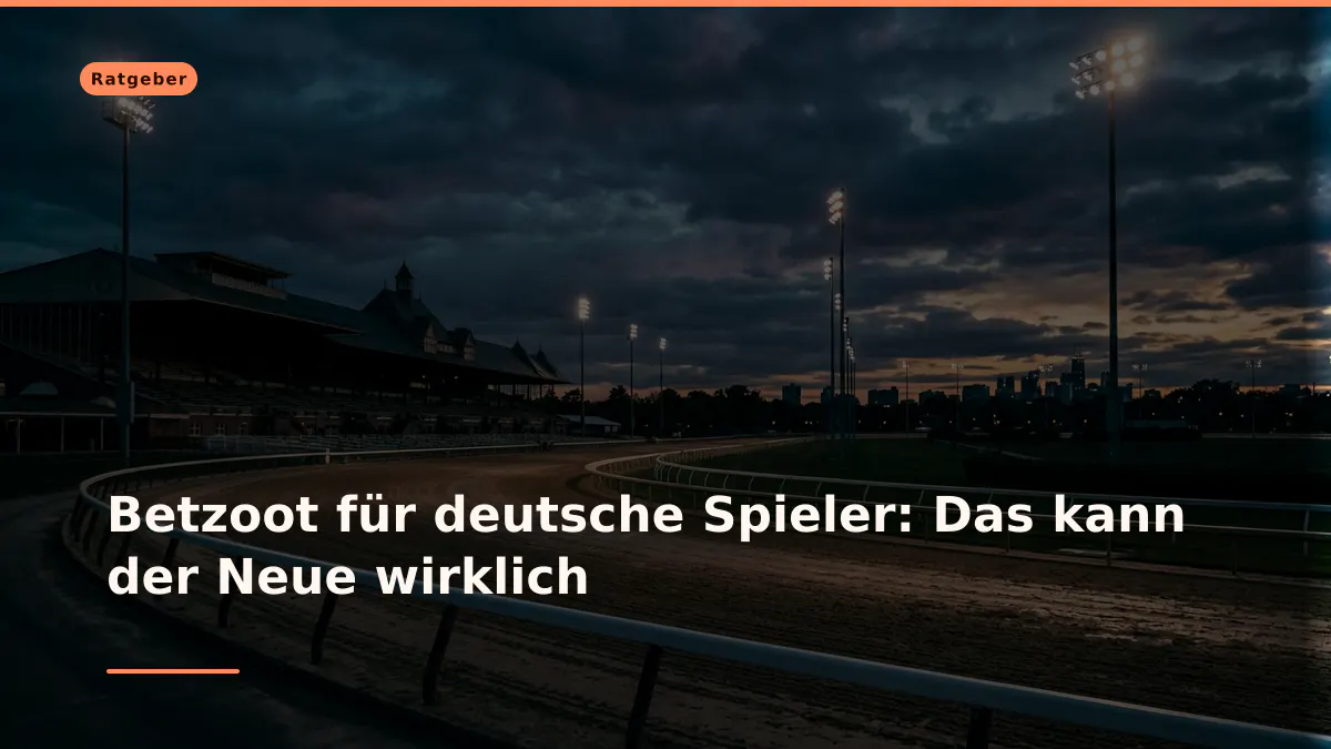 Betzoot für deutsche Spieler: Das kann der Neue wirklich