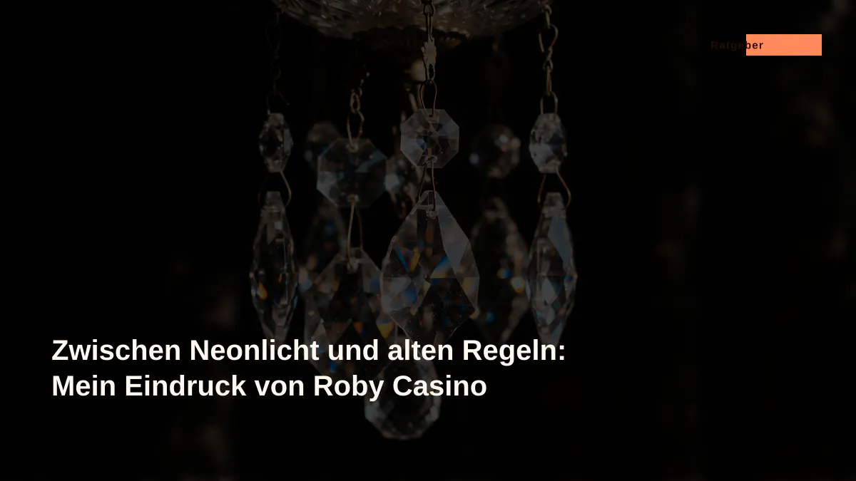 Zwischen Neonlicht und alten Regeln: Mein Eindruck von Roby Casino