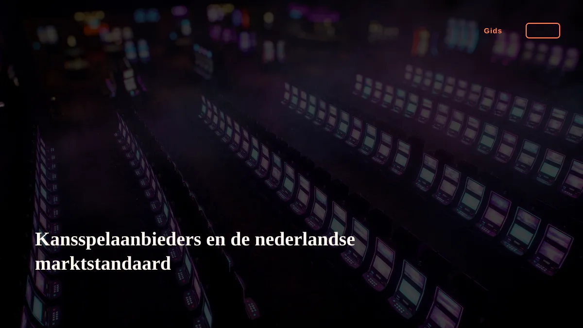 Kansspelaanbieders en de nederlandse marktstandaard