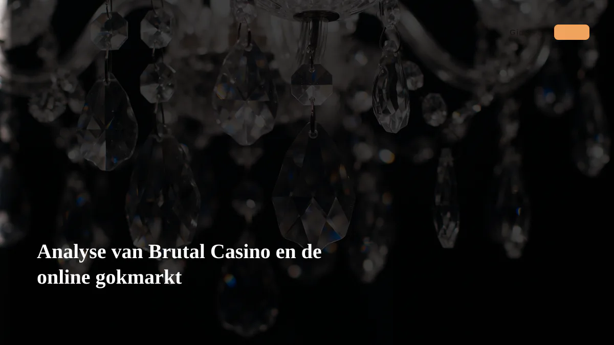 Analyse van Brutal Casino en de online gokmarkt