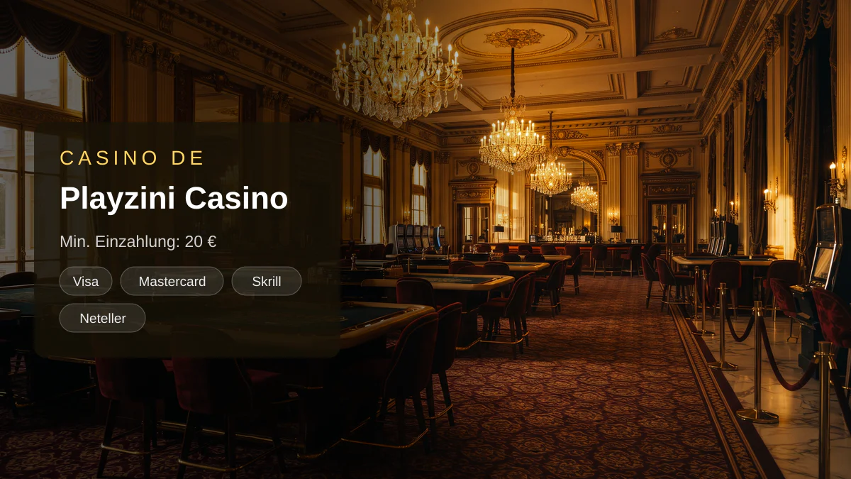 Playzini Casino — Willkommensbonus 20 % des Bonusbetrags oder 5 EUR + 250 FS, Zahlungen: Visa, Mastercard, Skrill, Neteller, Sofort