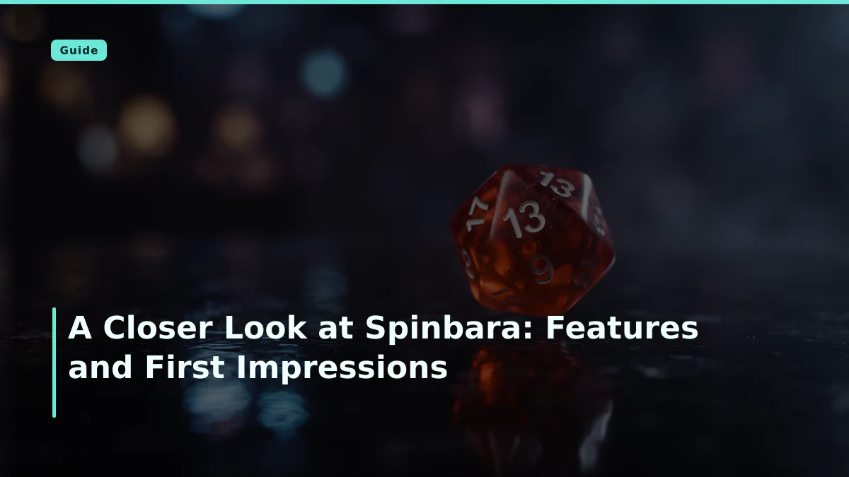 A Closer Look at Spinbara: Features and First Impressions