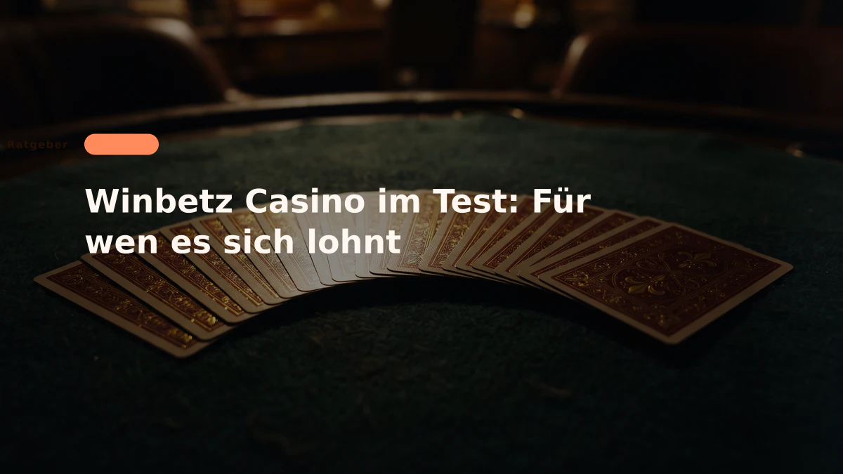 Winbetz Casino im Test: Für wen es sich lohnt