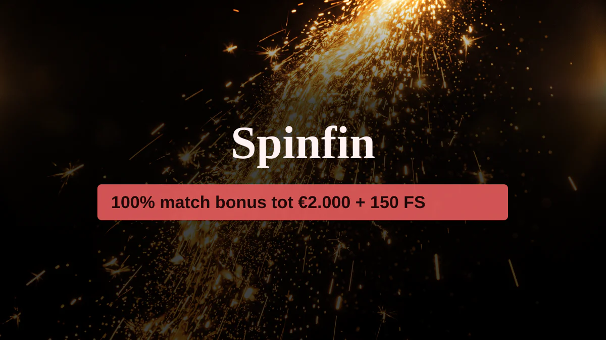 Spinfin casino — welkomstbonus 100% match bonus tot €2.000 + 150 FS, betalingen: Visa, Mastercard, Skrill, Neteller, Paysafecard