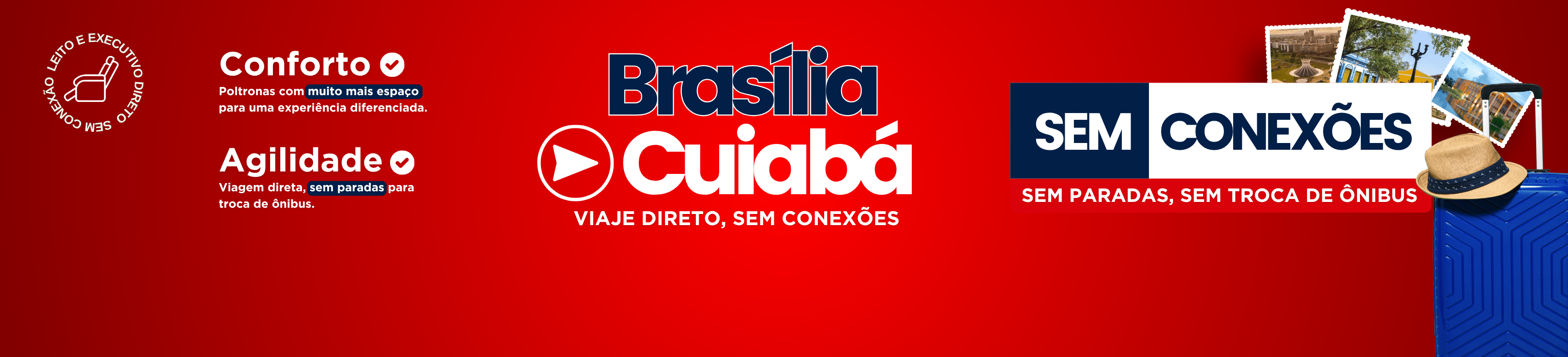 Ônibus Brasília para Cuiabá: viaje direto, sem conexões, sem paradas e sem troca de ônibus