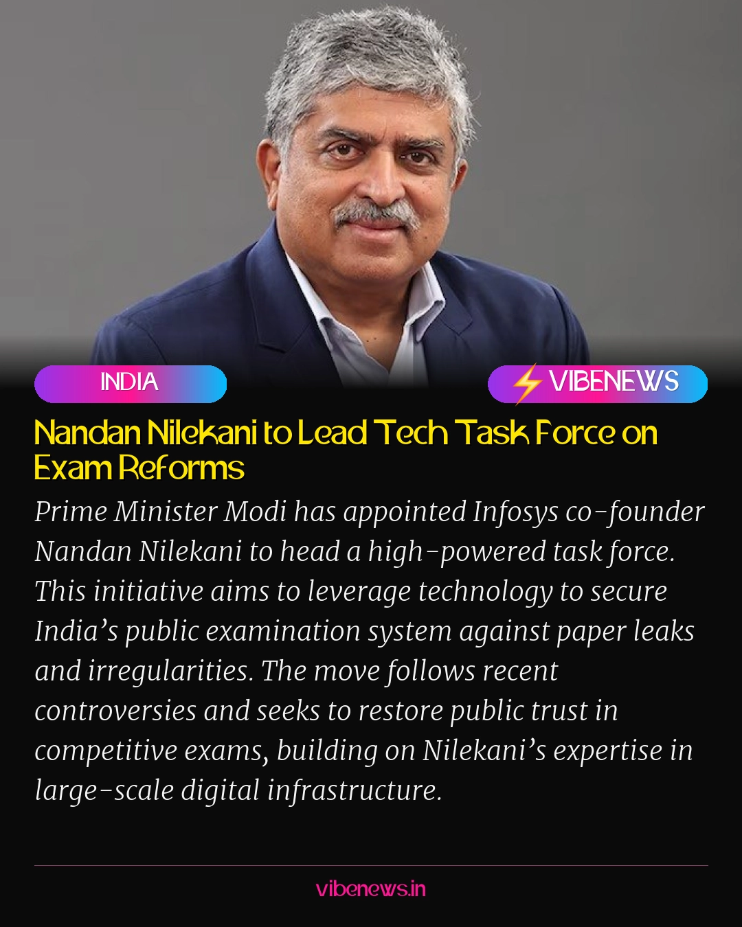 Nandan Nilekani to Lead Tech Task Force on Exam Reforms