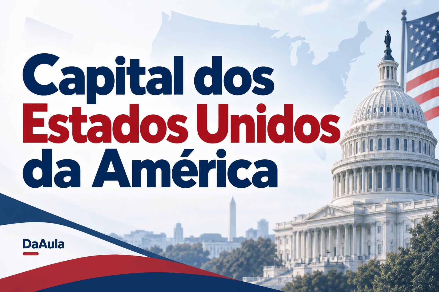 Washington, D.C.: história e curiosidades da capital dos Estados Unidos