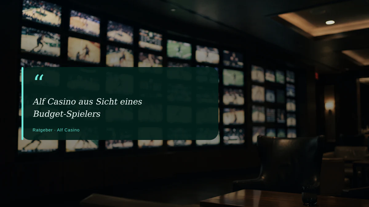 Alf Casino aus Sicht eines Budget-Spielers