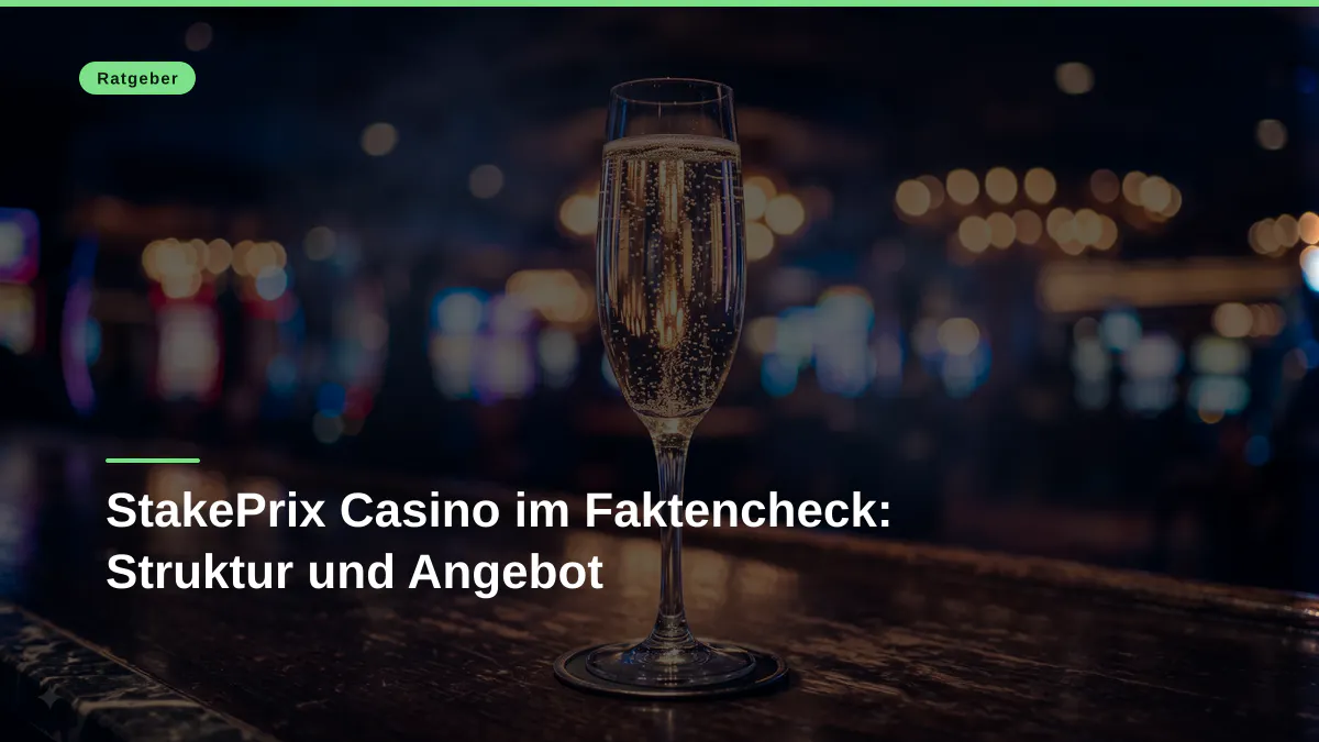 StakePrix Casino im Faktencheck: Struktur und Angebot