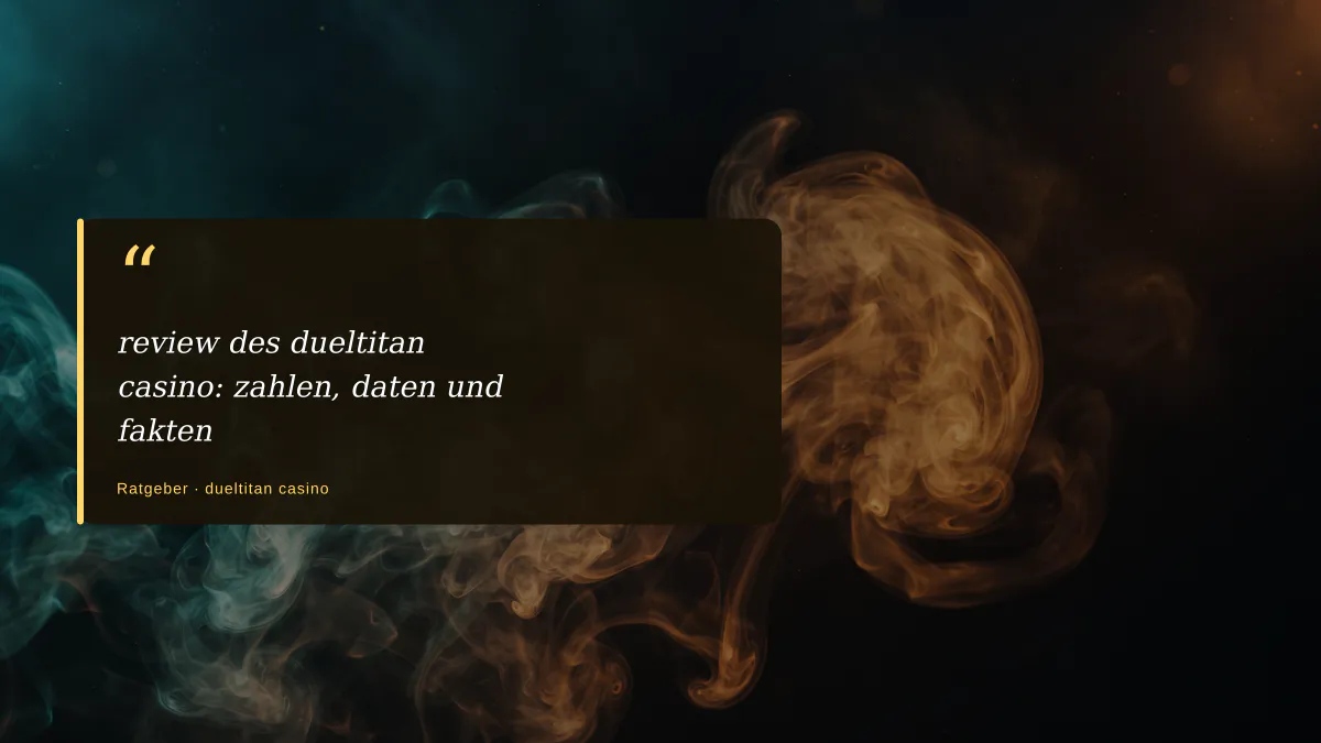 review des dueltitan casino: zahlen, daten und fakten