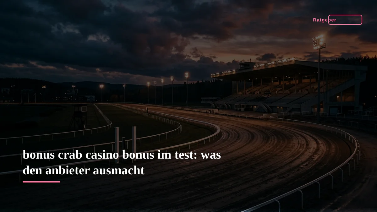 bonus crab casino bonus im test: was den anbieter ausmacht