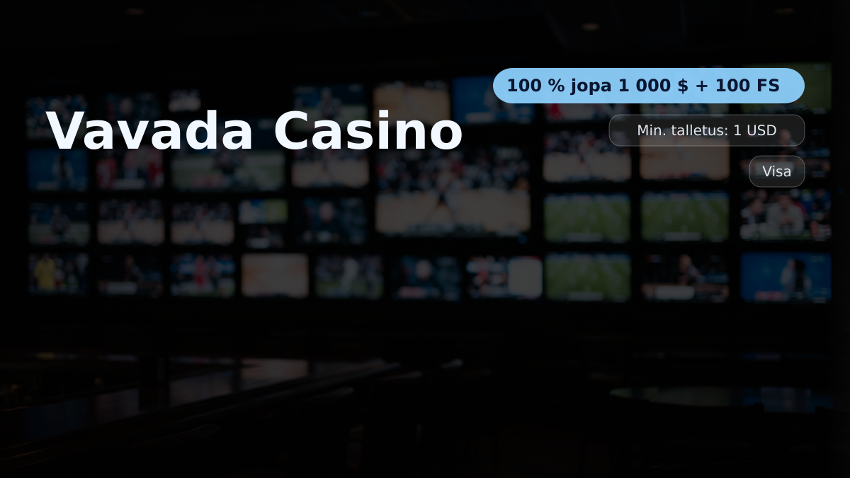 Vavada Casino kasino — tervetuliaisbonus 100 % jopa 1 000 $ + 100 FS, maksutavat: Visa, Mastercard, Skrill, Neteller, BLIK Vavada Casino kasino — tervetuliaisbonus 100 % jopa 1 000 $ + 100 FS, maksutavat: Visa, Mastercard, Skrill, Neteller, BLIK