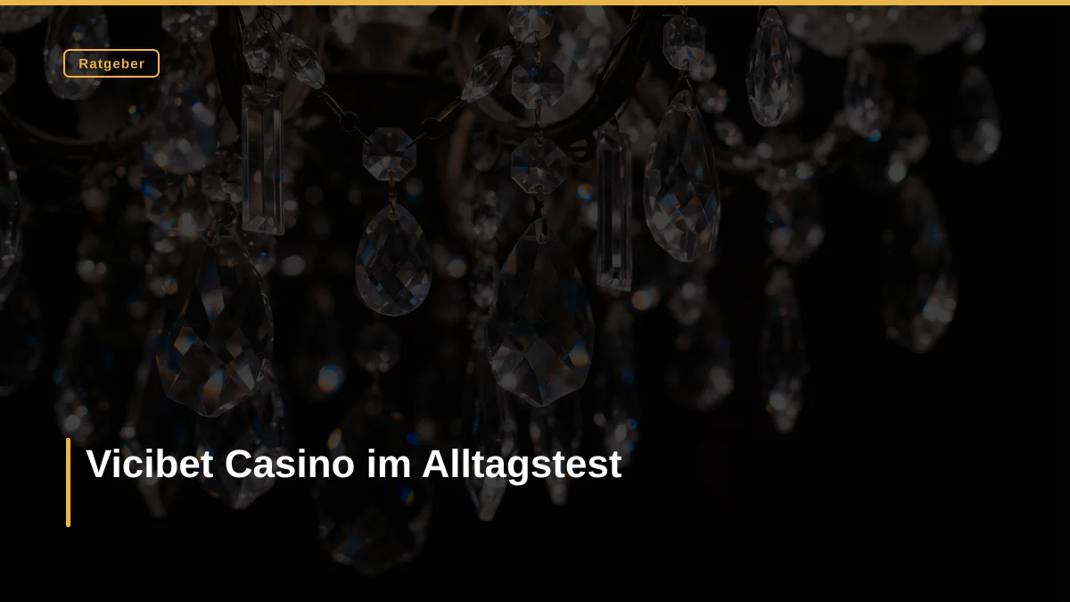 Vicibet Casino im Alltagstest