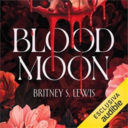 Britney S. Lewis – Blood Moon꞉ Blood Chronicles, Vol. 1 (2026) (mp3 – 128 kbps)