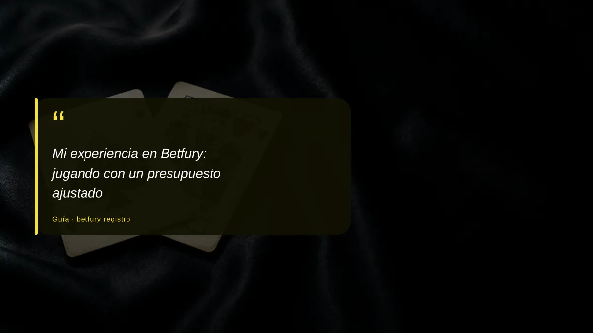 Mi experiencia en Betfury: jugando con un presupuesto ajustado