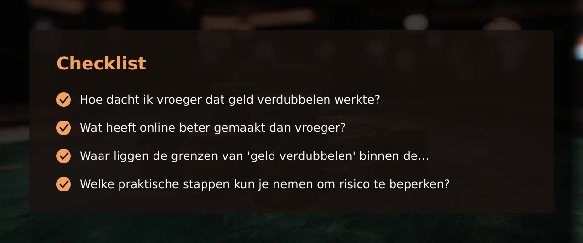 Geld verdubbelen casino: kan dat echt en wat verloor ik onderweg? — Checklist