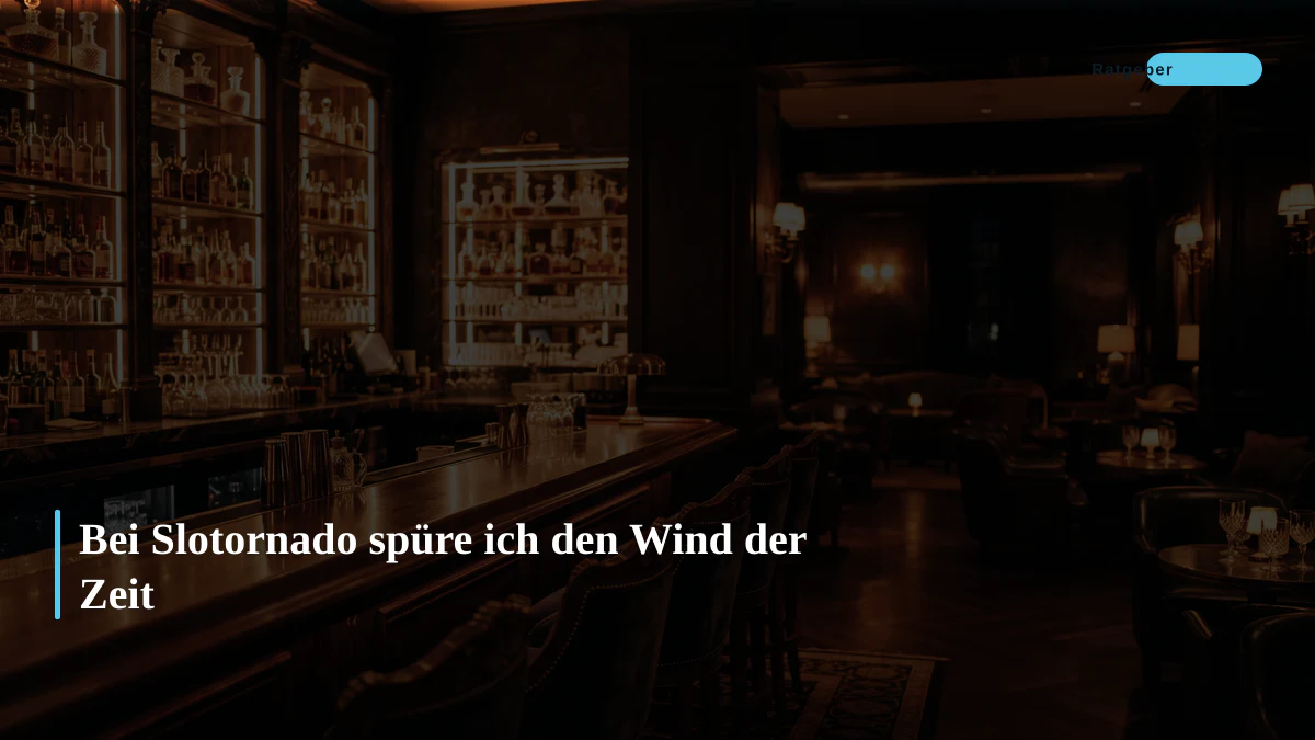 Bei Slotornado spüre ich den Wind der Zeit