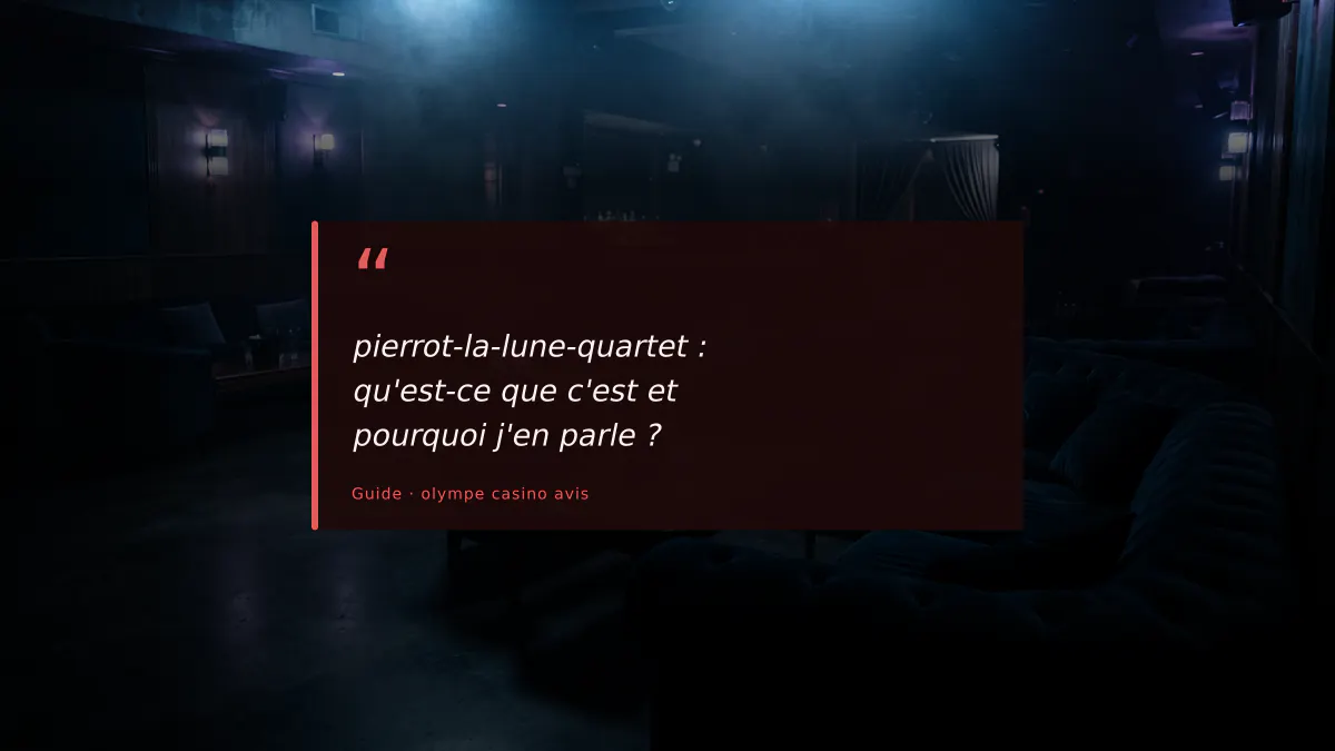 pierrot-la-lune-quartet : qu'est-ce que c'est et pourquoi j'en parle ?