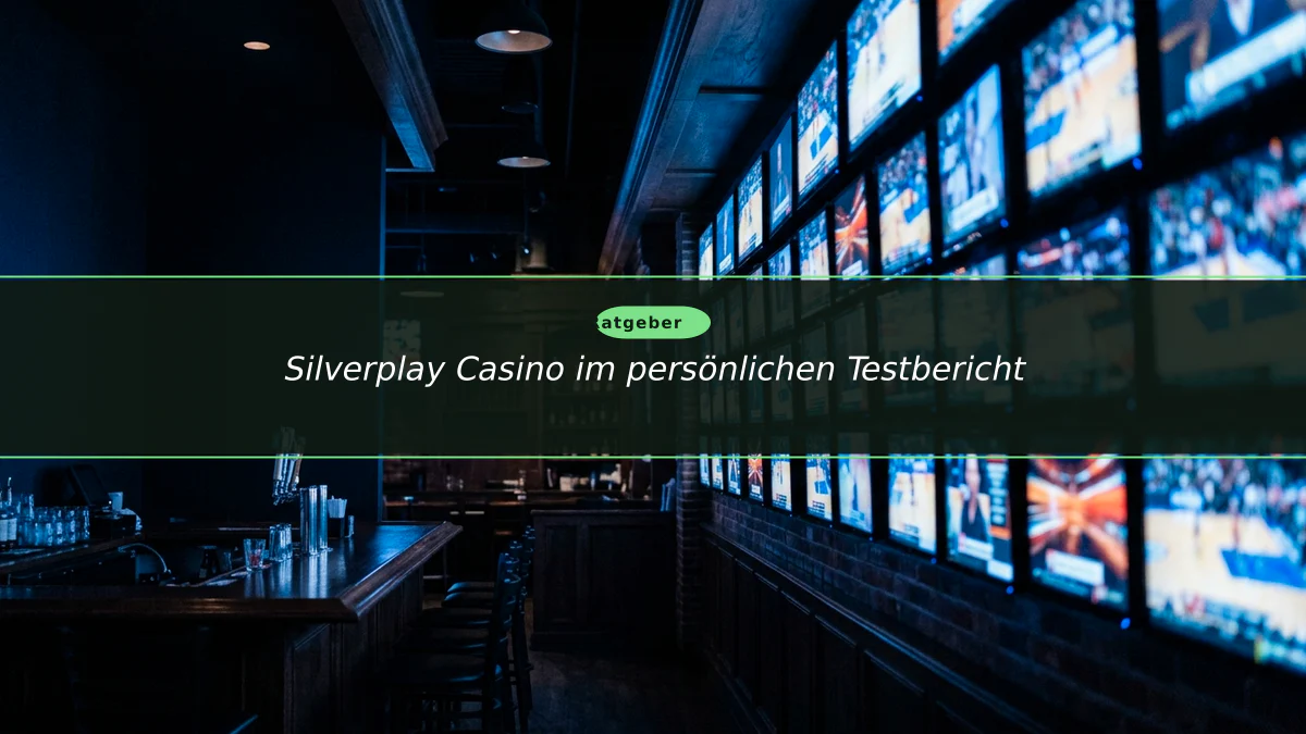 Silverplay Casino im persönlichen Testbericht
