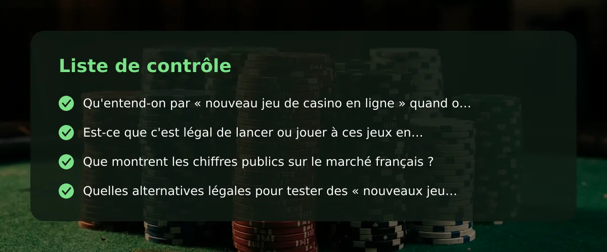 Nouveau jeu de casino en ligne : que faut-il savoir en France ? — Liste de contrôle