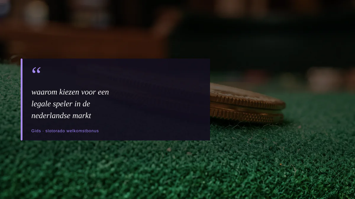 waarom kiezen voor een legale speler in de nederlandse markt