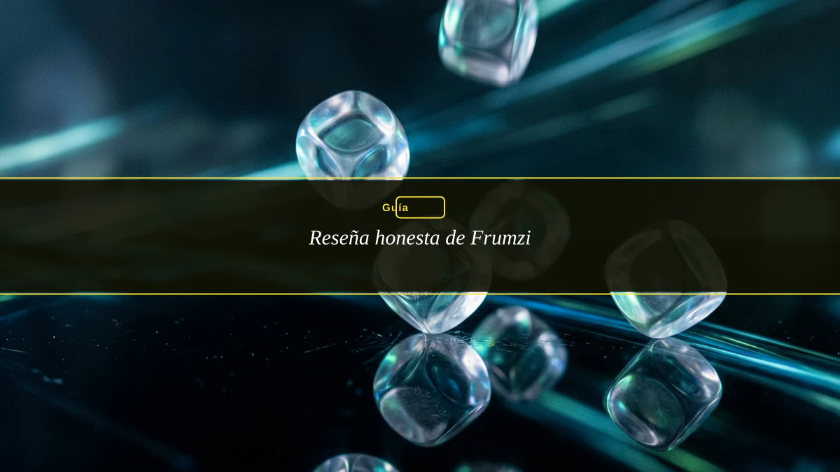 Reseña honesta de Frumzi