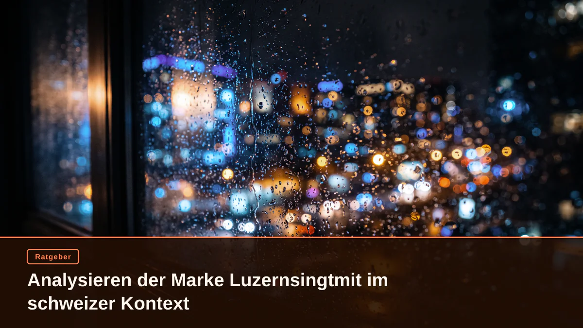 Analysieren der Marke Luzernsingtmit im schweizer Kontext
