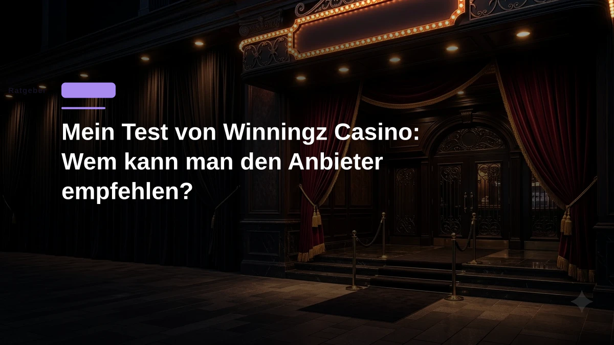 Mein Test von Winningz Casino: Wem kann man den Anbieter empfehlen?