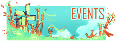 Events - A windmill overlooks a grassy field with orange bamboo growing throughout. There are a few fluffy clouds in the sky, where there is text that reads 'Events'