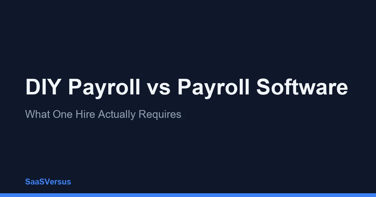 DIY Payroll vs Payroll Software: What One Hire Actually Requires