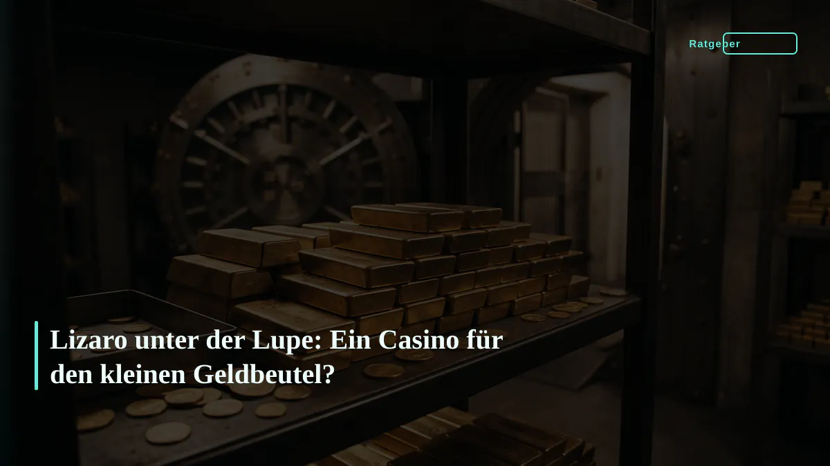 Lizaro unter der Lupe: Ein Casino für den kleinen Geldbeutel?