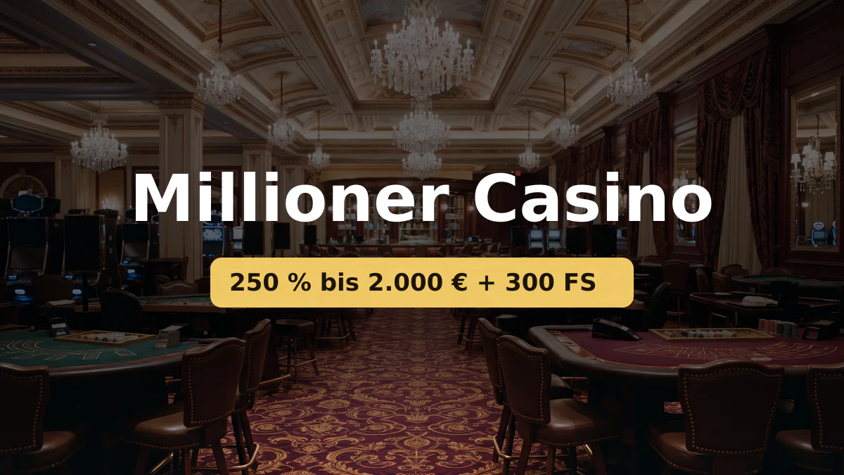 Millioner Casino — Willkommensbonus 250 % bis 2.000 € + 300 FS, Zahlungen: Visa, Mastercard, Skrill, Neteller, Paysafecard