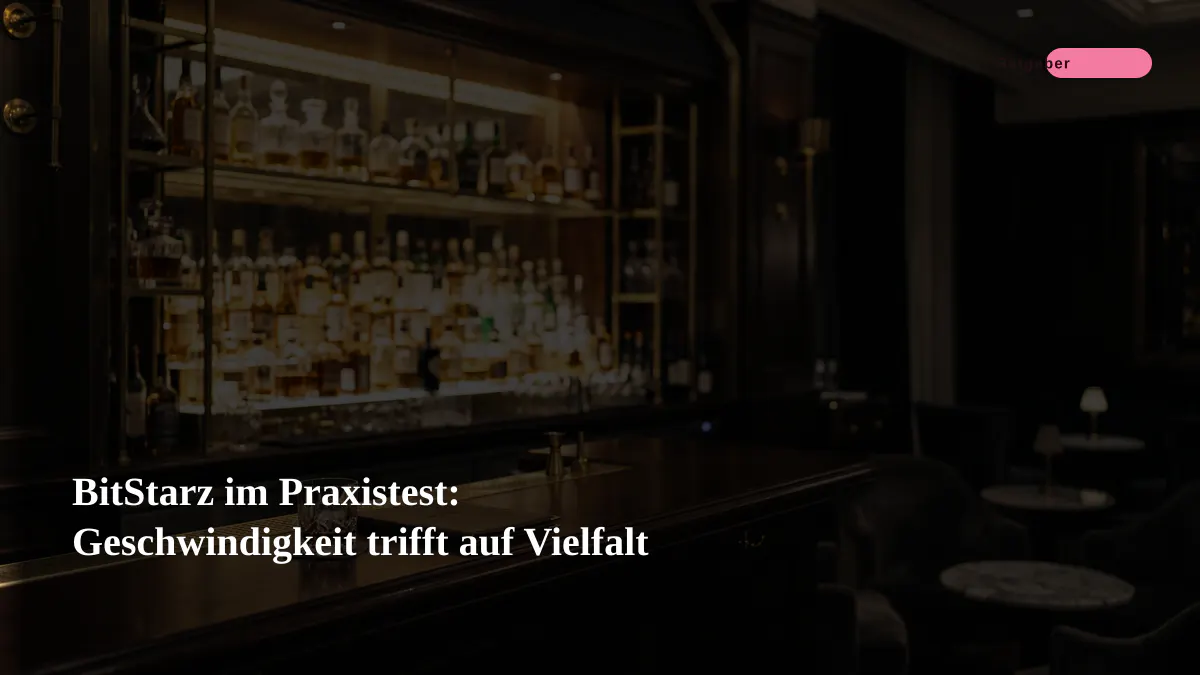 BitStarz im Praxistest: Geschwindigkeit trifft auf Vielfalt
