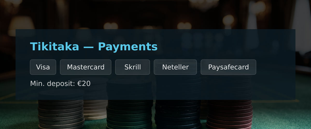 Tikitaka — Payments: Visa, Mastercard, Skrill, Neteller, Paysafecard