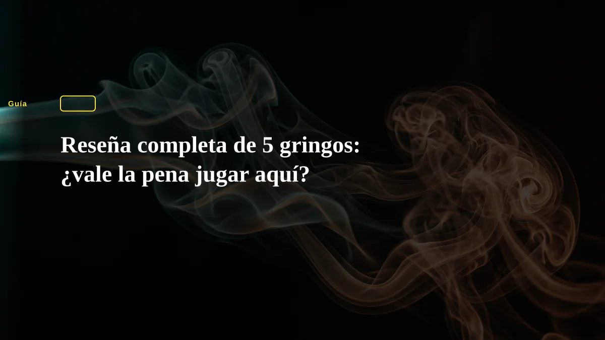 Reseña completa de 5 gringos: ¿vale la pena jugar aquí?