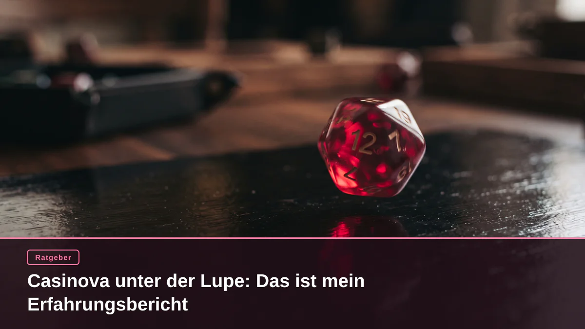 Casinova unter der Lupe: Das ist mein Erfahrungsbericht
