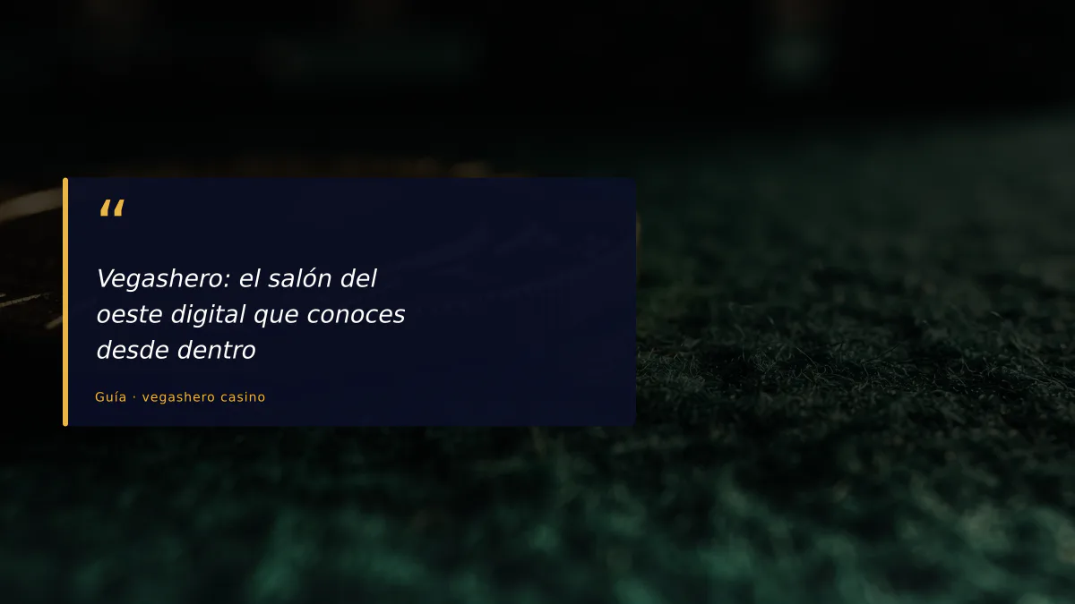 Vegashero: el salón del oeste digital que conoces desde dentro