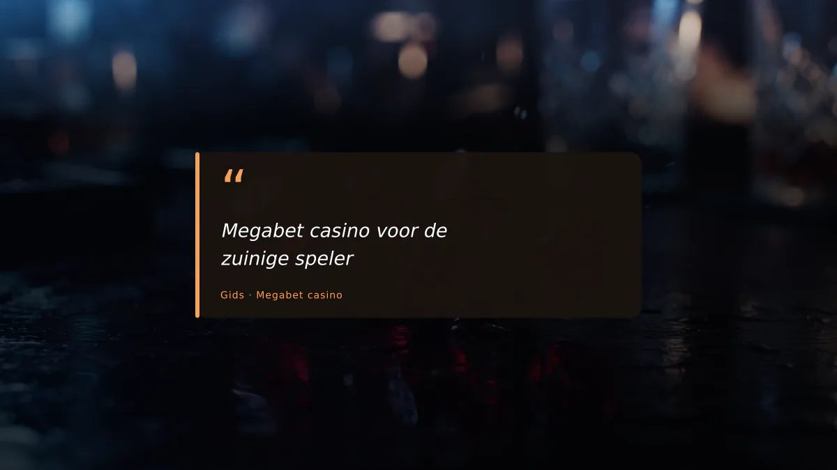 Megabet casino voor de zuinige speler