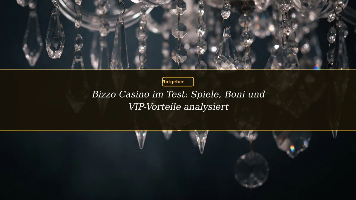 Bizzo Casino im Test: Spiele, Boni und VIP-Vorteile analysiert