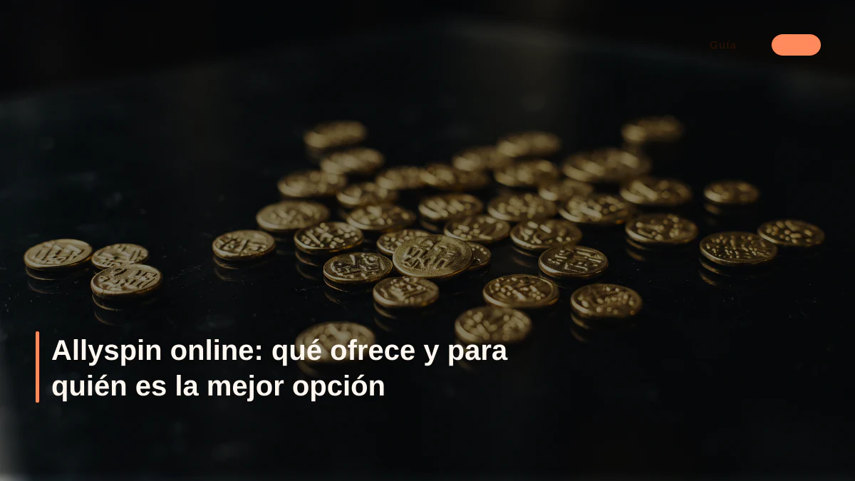 Allyspin online: qué ofrece y para quién es la mejor opción