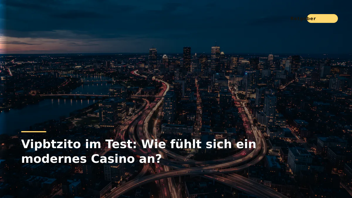 Vipbtzito im Test: Wie fühlt sich ein modernes Casino an?