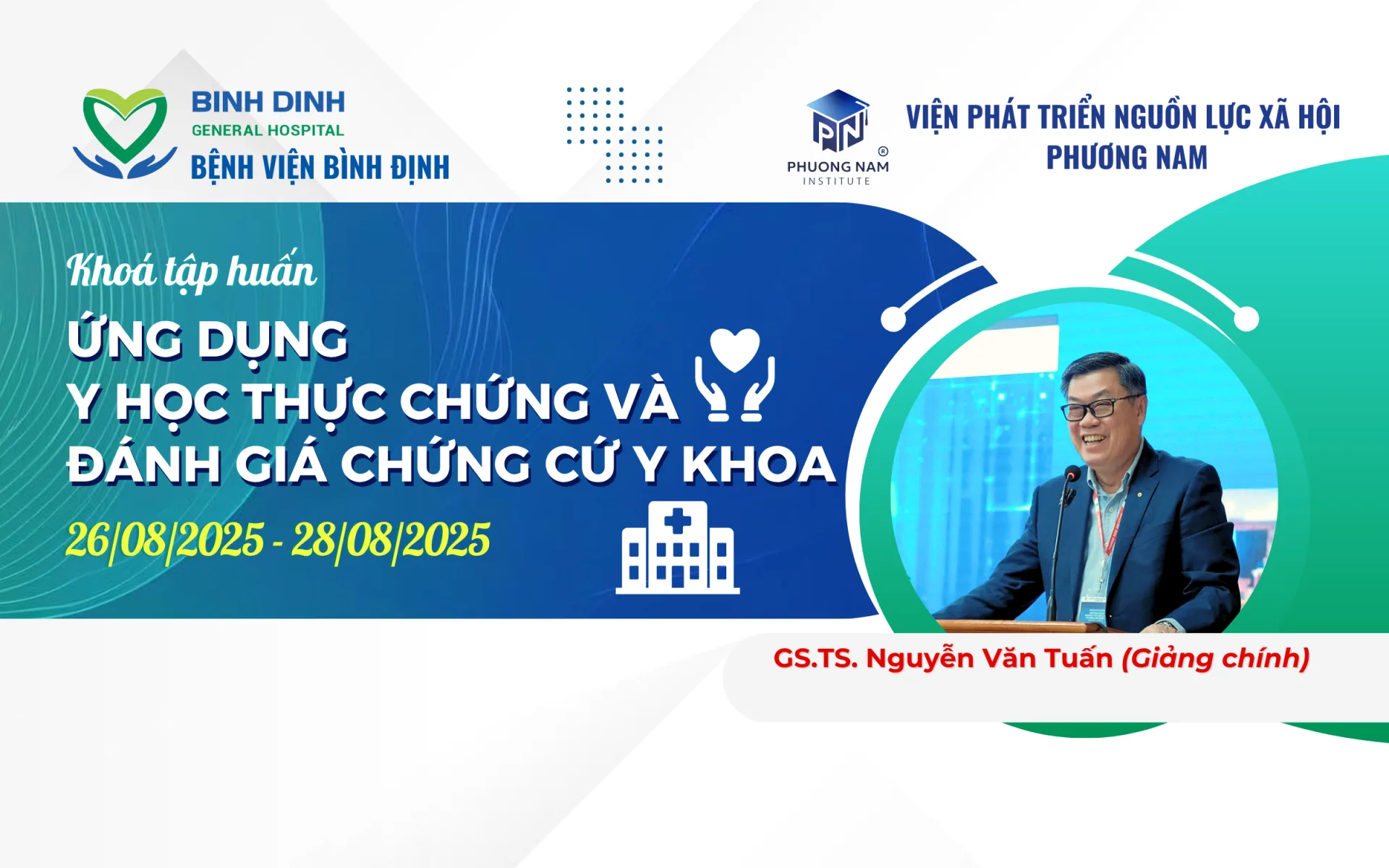 KHOÁ TẬP HUẤN “ỨNG DỤNG Y HỌC THỰC CHỨNG VÀ ĐÁNH GIÁ CHỨNG CỨ Y KHOA”