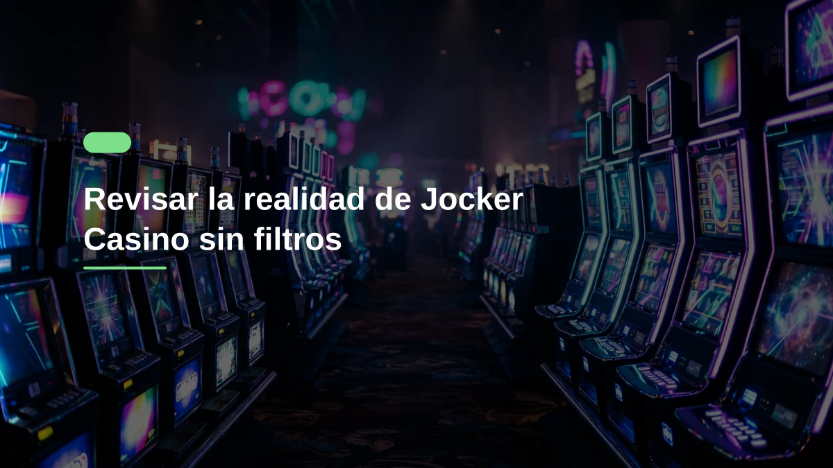 Revisar la realidad de Jocker Casino sin filtros