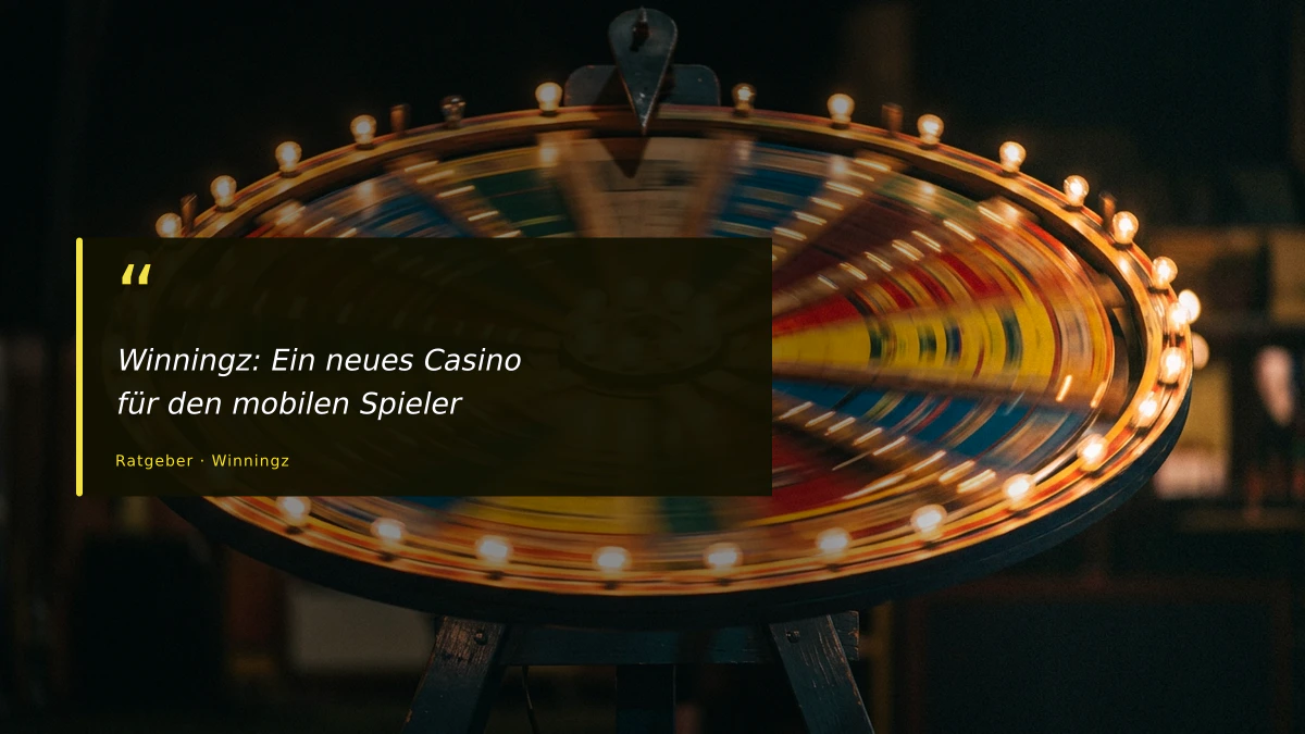 Winningz: Ein neues Casino für den mobilen Spieler